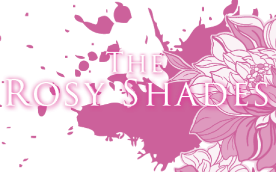 The Rosy Shades